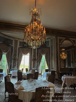 Luxury hotels near London: Beaverbrook's fairytale estate, Cliveden House's historic manor, and Luton Hoo's countryside vibes.